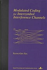 Modulated Coding for Intersymbol Interference Channels (Hardcover)