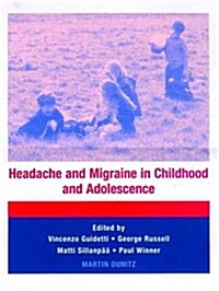 Headache and Migraine in Childhood and Adolescence (Hardcover)