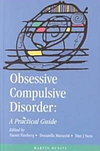 Obsessive Compulsive Disorders : A Practical Guide (Hardcover)