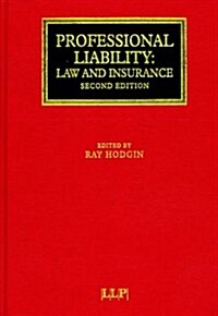 Professional Liability: Law and Insurance (Hardcover, 2 ed)