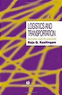 Logistics and Transportation : Design and Planning (Hardcover)