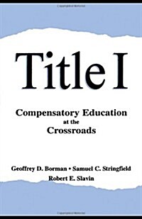 Title I: Compensatory Education at the Crossroads (Paperback)