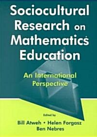 Sociocultural Research on Mathematics Education: An International Perspective (Paperback)