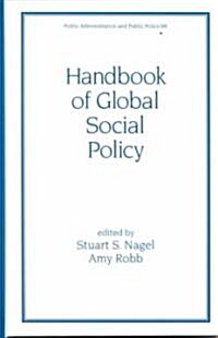 Handbook of Global Social Policy (Hardcover)