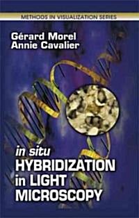 In Situ Hybridization in Light Microscopy (Hardcover)