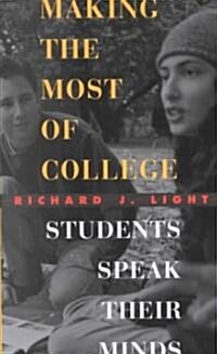 Making the Most of College: Students Speak Their Minds (Hardcover)