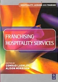 Franchising Hospitality Services (Paperback)