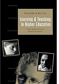 Learning & Teaching in Higher Education: The Reflective Professional (Hardcover)