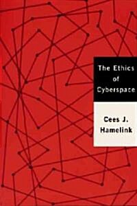 The Ethics of Cyberspace (Paperback)