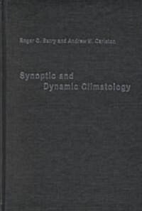 Synoptic and Dynamic Climatology (Hardcover)