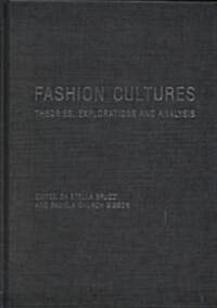 Fashion Cultures : Theories, Explorations, and Analysis (Hardcover)