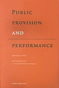 Public Provision and Performance : Contributions from Efficiency and Productivity Measurement (Paperback)