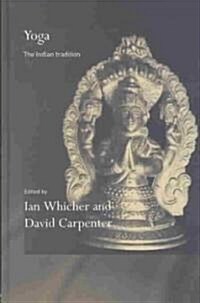 Yoga : The Indian Tradition (Hardcover)