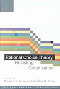 Rational Choice Theory : Resisting Colonisation (Paperback)