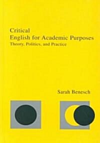 Critical English for Academic Purposes (Hardcover)