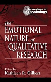 The Emotional Nature of Qualitative Research (Hardcover)