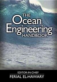 The Ocean Engineering Handbook (Hardcover)