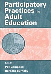 Participatory Practices in Adult Education (Paperback)