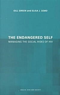 The Endangered Self : Identity and Social Risk (Paperback)