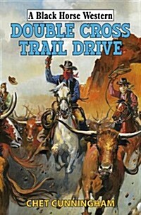 Double Cross Trail Drive (Hardcover)