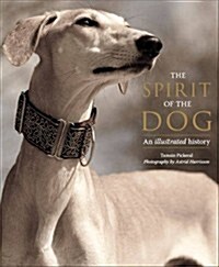 The The Spirit of the Dog (Hardcover)