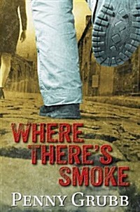 Where Theres Smoke (Hardcover)