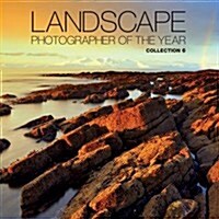 Landscape Photographer of the Year: Collection 6 (Hardcover)