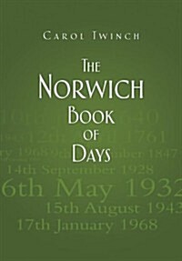 The Norwich Book of Days (Hardcover)