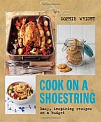 Cook on a Shoestring (Hardcover)