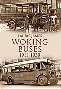 Woking Buses 1911-1939 (Paperback)