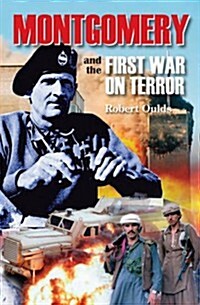 Montgomery and the First War on Terror (Paperback)