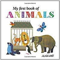 My First Book of Animals (Board Book)