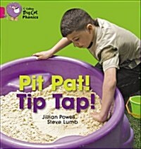 Pit Pat! Tip Tap! : Band 01a/Pink A (Paperback)