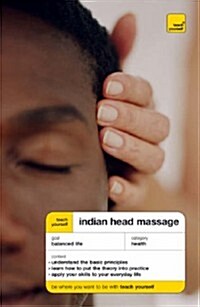 Teach Yourself Indian Head Massage (Paperback)
