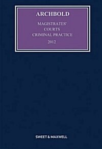 Archbold Magistrates Courts Criminal Practice (Hardcover)