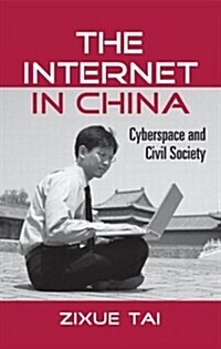 The Internet in China : Cyberspace and Civil Society (Paperback)