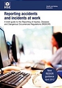 Reporting Accidents and Incidents at Work (Paperback)