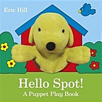 [중고] Hello Spot! a Puppet Play Book (Hardcover)