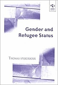 Gender and Refugee Status (Hardcover)