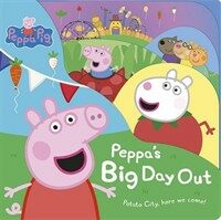 Peppa Pig: Peppa's Big Day Out (Board Book)
