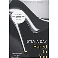 Bared to You : The book that launched the eighteen-million-copy-bestselling series (Paperback)
