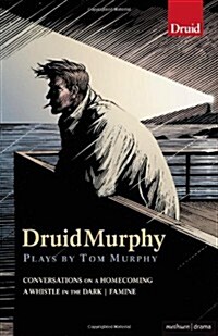 DruidMurphy: Plays by Tom Murphy (Paperback)