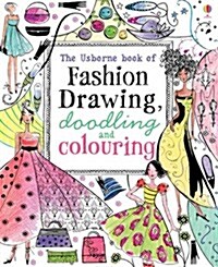 Drawing, Doodling and Colouring Fashion (Paperback)