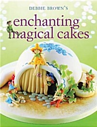 Enchanting Magical Cakes (Paperback)