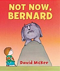 Not Now, Bernard (Paperback)