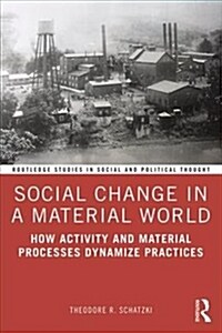 Social Change in a Material World (Paperback)