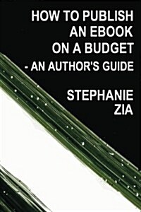 How to Publish an Ebook on a Budget (Paperback, 8th, Updated)