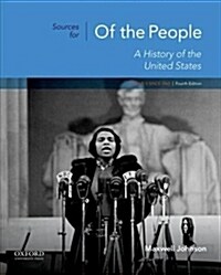 Sources for of the People: Volume II: Since 1865 (Paperback, 4)