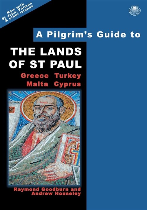 A Pilgrims Guide to the Lands of St Paul : Greece, Turkey, Malta, Cyprus (Paperback, 2 ed)