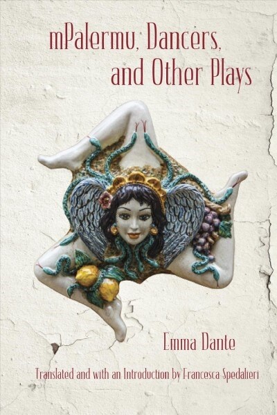 Mpalermu, Dancers, and Other Plays (Paperback)